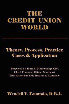 The Credit Union World(English, Hardcover, Fountain Wendell, V.)