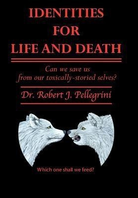 Identities for Life and Death(English, Hardcover, Pellegrini Robert J.)