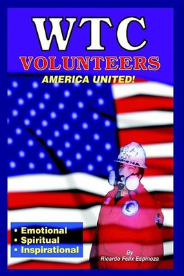 WTC Volunteers America United(English, Paperback, Espinoza Ricardo)