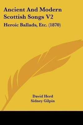 Ancient And Modern Scottish Songs V2(English, Paperback, unknown)