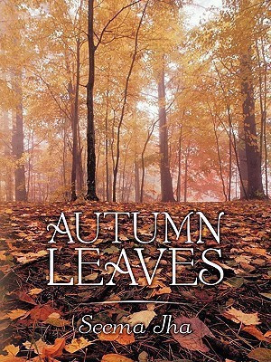 Autumn Leaves(English, Paperback, Jha Seema)