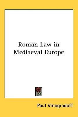 Roman Law in Mediaeval Europe(English, Paperback, Vinogradoff Paul Sir)
