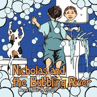 Nicholas and the Bubbling River(English, Paperback, Montello Anna Marie)