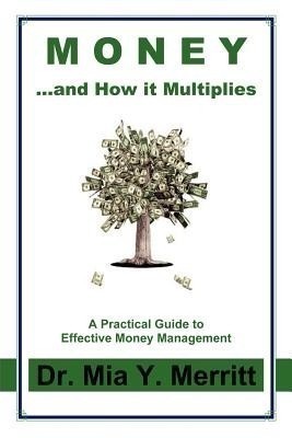 Money...and How It Multiplies(English, Paperback, Merritt Mia Y)