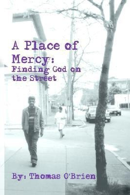A Place of Mercy(English, Paperback, O'Brien Thomas)