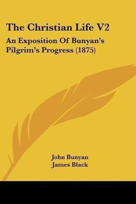The Christian Life V2(English, Paperback, Bunyan John)