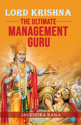 Lord Krishna The Ultimate Management Guru(English, Paperback, Jagendra Rana)