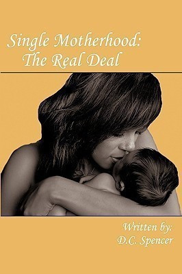 Single Motherhood(English, Paperback, Spencer D.C.)