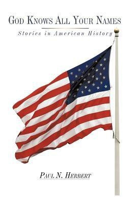 God Knows All Your Names(English, Paperback, Herbert Paul N.)