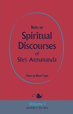 Notes on Spiritual Discourses of Shri Atmananda(English, Paperback, Shri Atmananda)