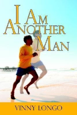 I Am Another Man(English, Paperback, Longo Vinny)