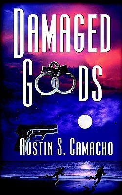 Damaged Goods(English, Paperback, Camacho Austin S)