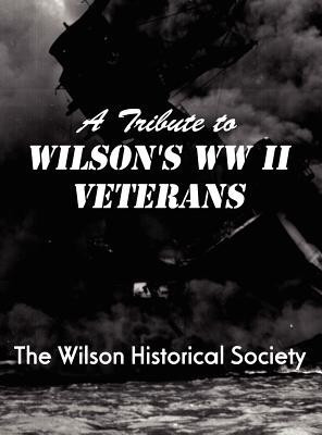 A Tribute to Wilson's WWII Veterans(English, Hardcover, unknown)