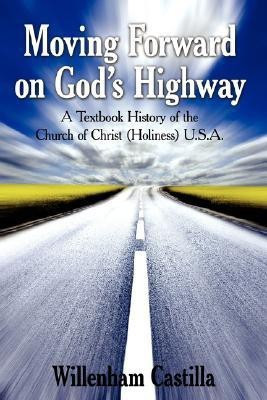 Moving Forward on God's Highway(English, Paperback, Castilla Willenham)