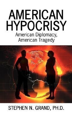 American Hypocrisy(English, Paperback, Grand Ph.D. Stephen N.)