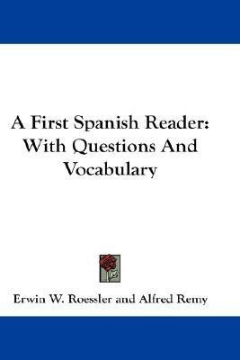 A First Spanish Reader(English, Paperback, Roessler Erwin W)