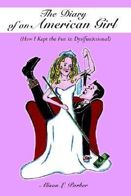 The Diary of an American Girl(English, Paperback, Parker Alison L.)