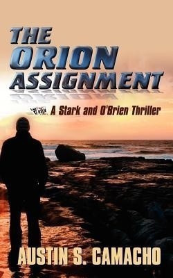 The Orion Assignment(English, Paperback, Camacho Austin S)