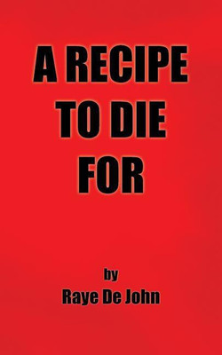 A Recipe to Die for(English, Paperback, John Raye De)