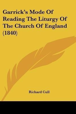 Garrick's Mode Of Reading The Liturgy Of The Church Of England (1840)(English, Paperback, unknown)
