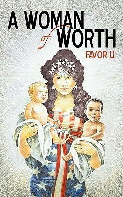 A Woman of Worth(English, Paperback, Favor U)