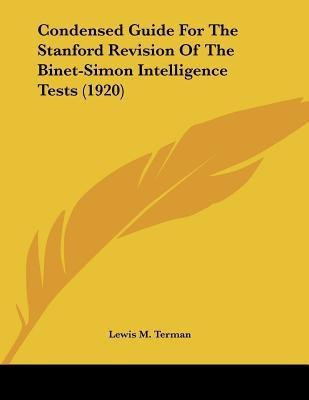 Condensed Guide For The Stanford Revision Of The Binet-Simon Intelligence Tests (1920)(English, Paperback, Terman Lewis M)