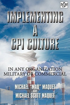 Implementing a CPI Culture(English, Paperback, Maquet MAQ, Mike)