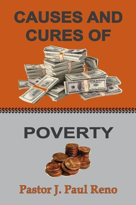 Causes And Cures Of Poverty(English, Paperback, Reno J Paul)