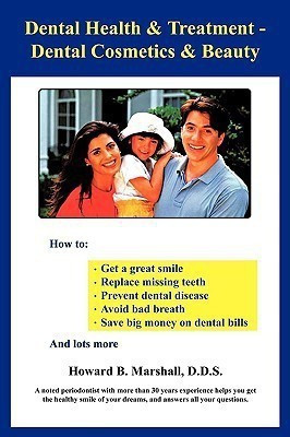 Dental Health & Treatment(English, Paperback, Marshall D.D.S. Howard B.)