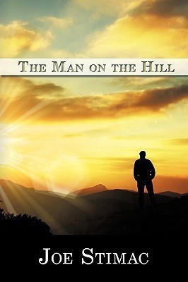 The Man on the Hill(English, Hardcover, Stimac Joe)
