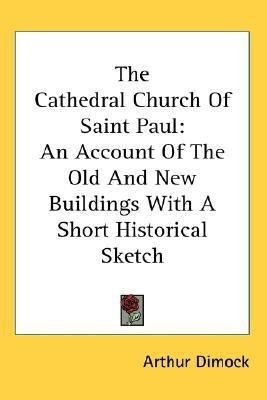 The Cathedral Church Of Saint Paul(English, Paperback, Dimock Arthur)