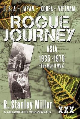 Rogue Journey(English, Paperback, Miller R. Stanley)