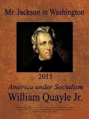 Mr Jackson in Washington 2015(English, Paperback, Quayle Jr. William)