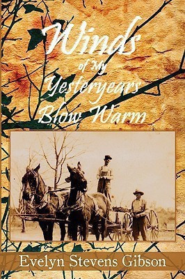 Winds of My Yesteryears Blow Warm(English, Paperback, Gibson Evelyn Stevens)