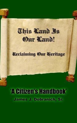 This Land Is Our Land!(English, Paperback, Dobranich Sr. James J.)