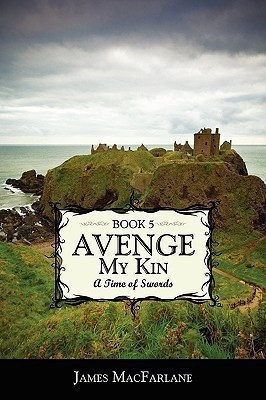 Avenge My Kin - Book 5(English, Paperback, MacFarlane James)