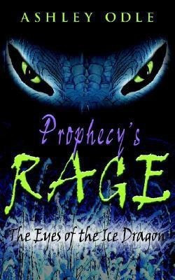 Prophecy's Rage(English, Paperback, Odle Ashley)