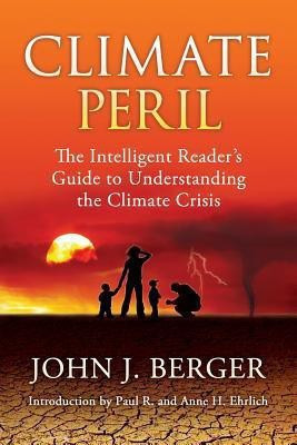 Climate Peril(English, Paperback, Berger John J)