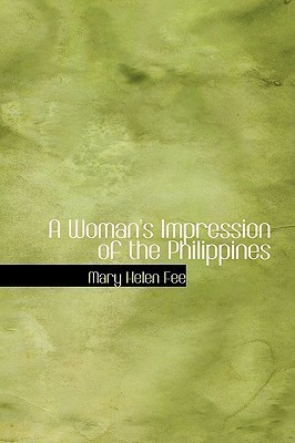 A Woman's Impression of the Philippines(English, Paperback, Fee Mary Helen)