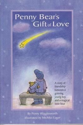 Penny Bears Gift of Love(English, Paperback, Wigglesworth Penny)