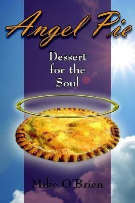 Angel Pie(English, Paperback, O'Brien Mike)