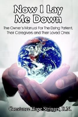 Now I Lay Me Down(English, Paperback, Stringer R.N. Constance Hope)