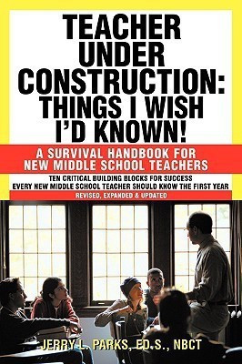 Teacher Under Construction(English, Paperback, Parks Ed S Nbct Jerry L)