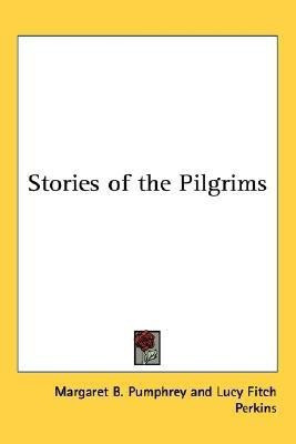 Stories of the Pilgrims(English, Paperback, Pumphrey Margaret B)