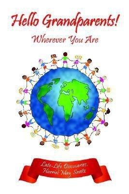 Hello Grandparents!(English, Paperback, Savitz Harriet May)