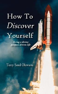 How To Discover Yourself(English, Paperback, Okwum Tony, Seed)