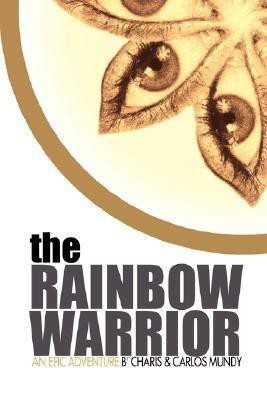 The Rainbow Warrior(English, Paperback, Mundy Charis)