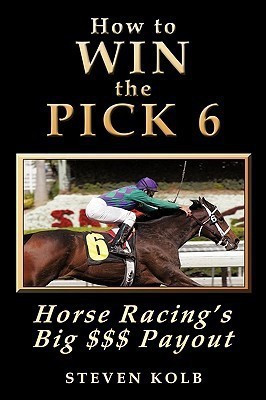 How to Win the Pick 6(English, Paperback, Kolb Steven)