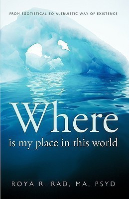 Where is My Place in This World(English, Hardcover, Roya R. Rad)