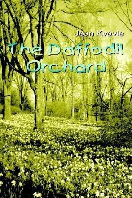 The Daffodil Orchard(English, Paperback, Kvavle Jean)